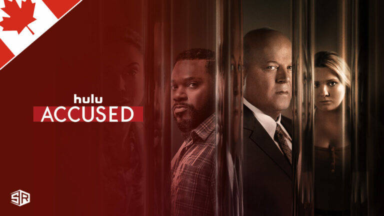 How to Watch Accused on Hulu in Canada?