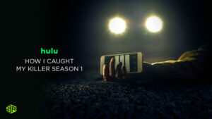How to Watch How I Caught My Killer Season 1 From Anywhere