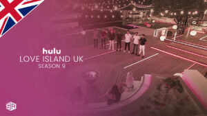 How To Watch Love Island UK Season 9 On Hulu in UK?