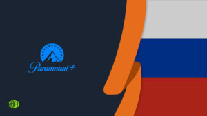 How to Watch US Paramount Plus in Russia in 2023? (Updated)