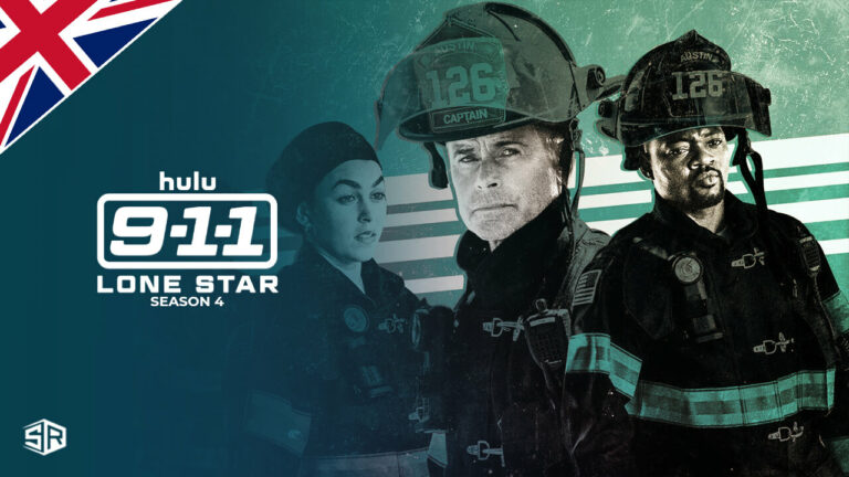 How to watch 9-1-1: Lone Star: Season 4 on Hulu in UK?