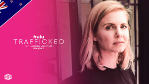 Watch Trafficked with Mariana van Zeller: Season 3 on Hulu in New Zealand
