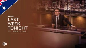 How to Watch Last Week Tonight with John Oliver Season 10 in Australia on HBO Max