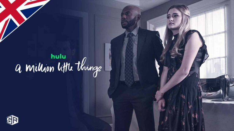watch-a-million-little-things-with-expressvpn-on-hulu-in-united-kingdom