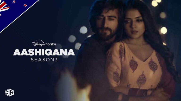 Aashiqana-Season3-on Hotstar-in-new-zealand