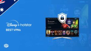 Best VPN for Hotstar in Australia in 2023 [Tried and Tested]