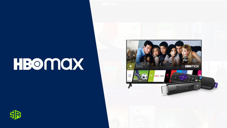 How to Get HBO Max Roku in UK? [Updated 2024]