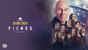 How to Watch Star Trek: Picard (Season 3) on Paramount Plus outside USA
