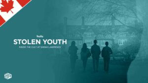 How To Watch Stolen Youth: Inside the Cult at Sarah Lawrence in Canada