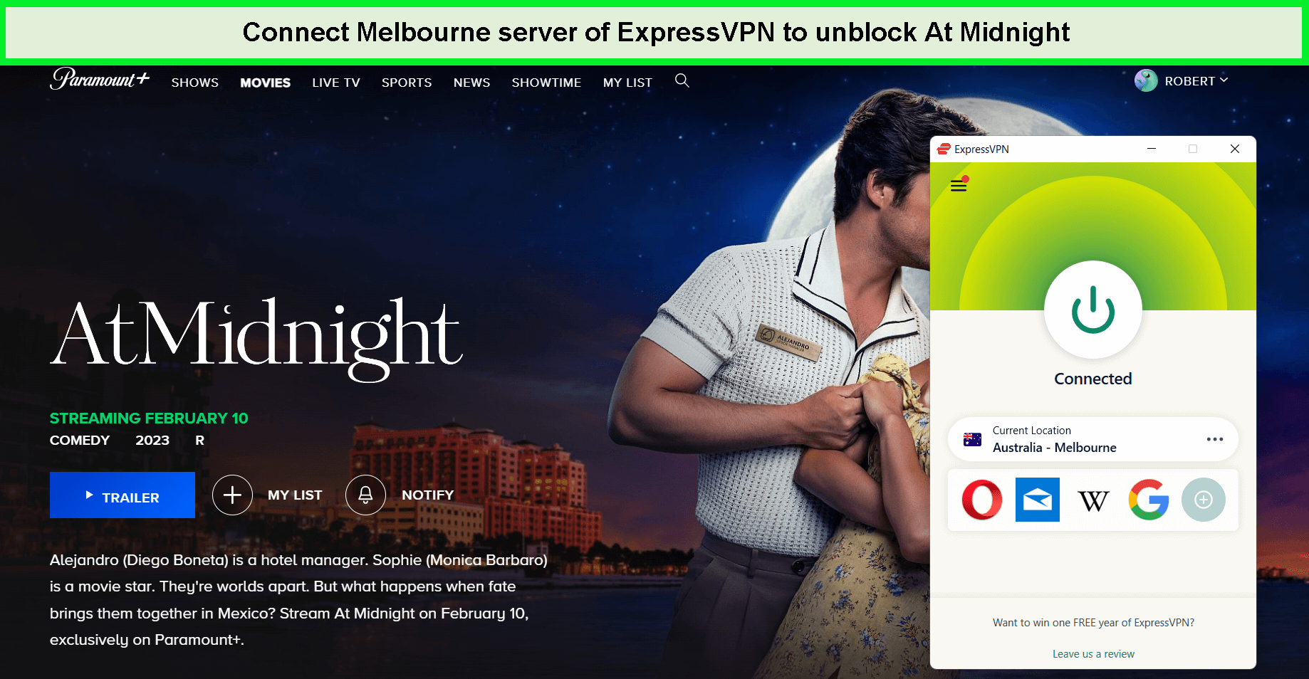 Use the Melbourn server and get instant access to Paramount+ to stream At Midnight outside Australia.