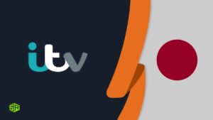 How to Watch ITV in Japan? [Updated 2023]
