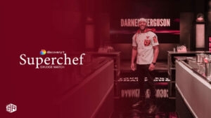 How to Watch Superchef Grudge Match on Discovery Plus Outside USA?