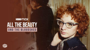 How to Watch All the Beauty and the Bloodshed on HBO Max in UK 2023