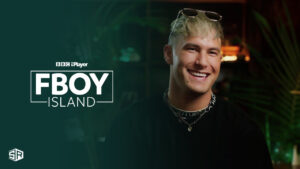 How to Watch FBoy Island NZ on BBC iPlayer outside UK? [Quick Way]