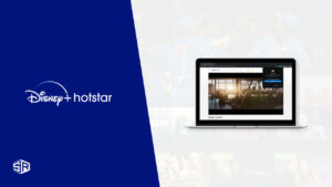 How to Watch Hotstar on Laptop in USA? [2023 Guide]