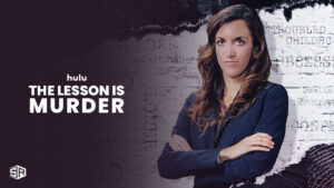 Watch The Lesson Is Murder Complete Docuseries in Singapore on Hulu