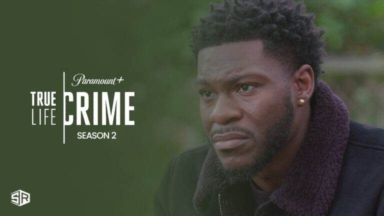 Watch-True-Life-Crime-Season-2-on-Paramount-Plus- in-Australia