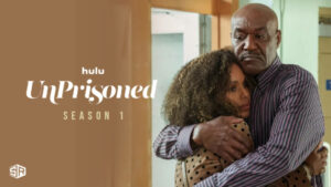 How to Easily Watch Unprisoned Season 1 outside USA on Hulu