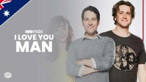 How to Watch I Love You, Man on HBO Max in Australia