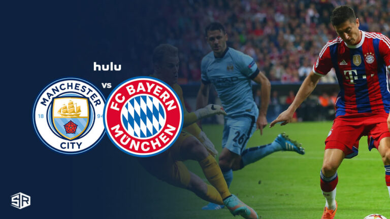 Watch-Bayern-vs-Man-City-UEFA-Live-in-South Korea-on-Hulu