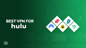 Best VPN for Hulu in Australia in January 2024 [Quick Guide]