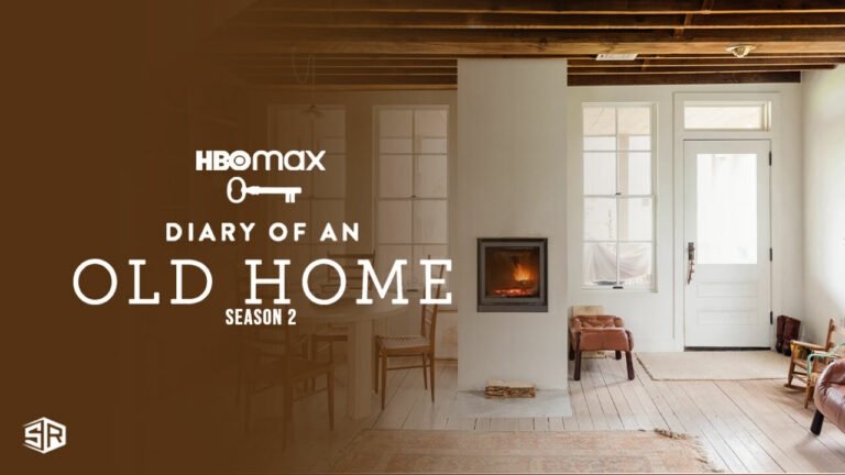 watch-dairy-of-an-old-home-on-hbo-max-Outside USA