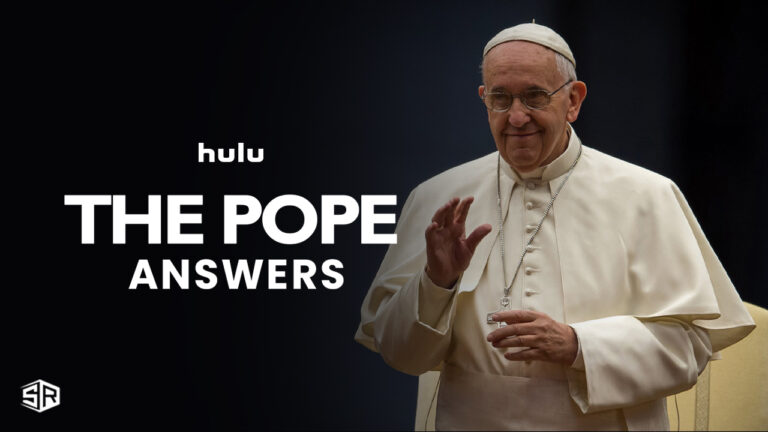 Watch-The-Pope-Answers-Special-Premiere-on-Hulu-in-New Zealand