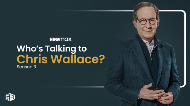 How-to-Watch-Who’s-Talking-to-Chris Wallace-Season-3-on-HBO-Max-outside-USA