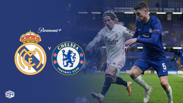 watch-Real-Madrid-vs-Chelsea-Live-on-Paramount-Plus-outside-USA