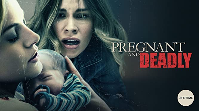 Watch Pregnant and Deadly Outside USA on Lifetime