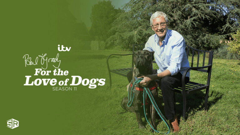 watch-Paul-OGrady-for-the-Love-Dogs-Season-11-outside-uk-on-itv