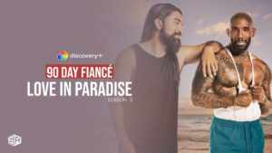 Wie man die dritte Staffel von 90 Day Fiancé Love in Paradise auf Discovery Plus schaut in   Deutschland?