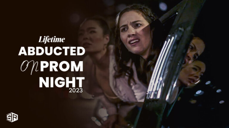 Watch Abducted on Prom Night 2023 in Spain on Lifetime