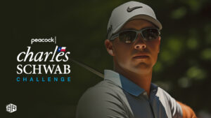 How to Watch Charles Schwab Challenge Final Round in UK on Peacock?