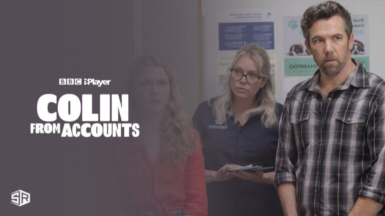 Colin-From-Accounts-on-BBC-iPlayer-outside UK