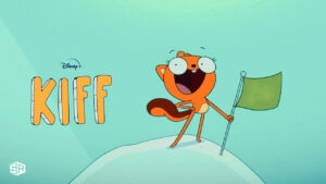 Watch Kiff From Anywhere on Disney Plus