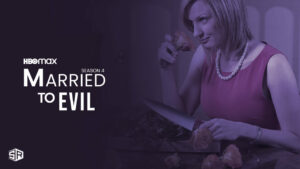 How to watch Married to Evil Season 4 in New Zealand on Max