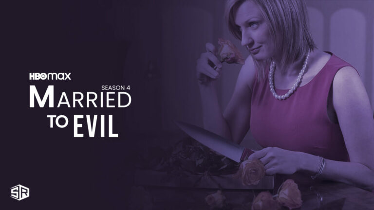 watch-Married-to-Evil-season-4-in UK-on-Max