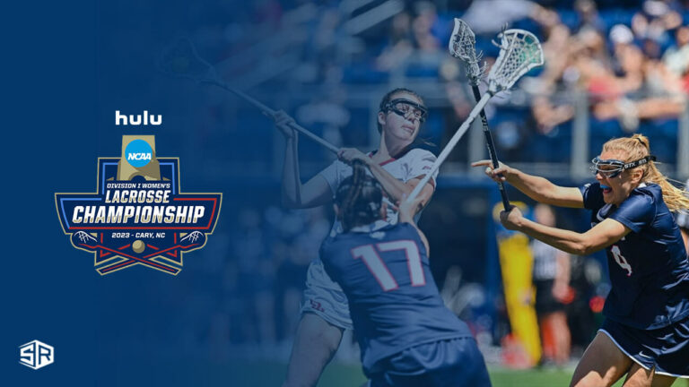 watch-Womens-Lacrosse-Championship-2023-online-outside-USA-on-Hulu