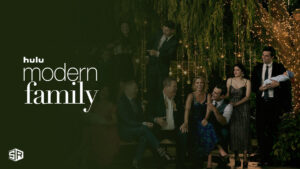 How to watch Modern Family outside USA on Hulu Easily