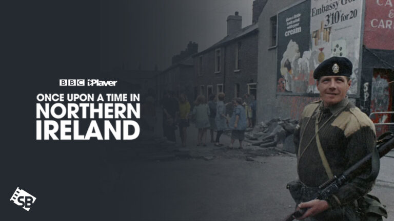 once-upon-a-time-in-northern-ireland-on-BBC-iPlayer- in New Zealand