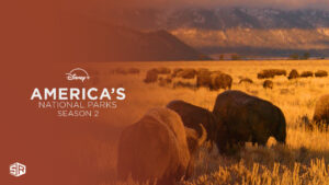 Watch America’s National Parks Season 2 in Netherlands on Disney Plus