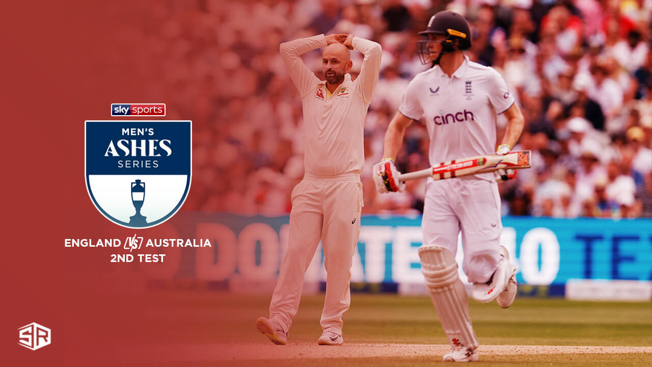 Watch England vs Australia 2nd Test Ashes 2023 in Italy on Sky Sports