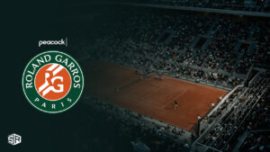 How to Watch French Open 2023 Live in Italy on Peacock [Easy Guide]