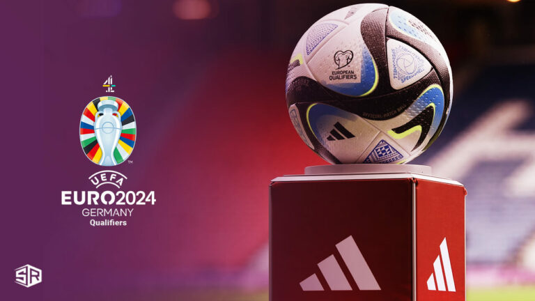 Watch UEFA Euro 2024 Qualifiers Outside UK on Channel 4