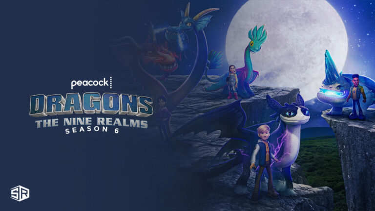 watch-the-dragons-the-nine-realms-season-6-online-in-Canada-on-PeacockTV