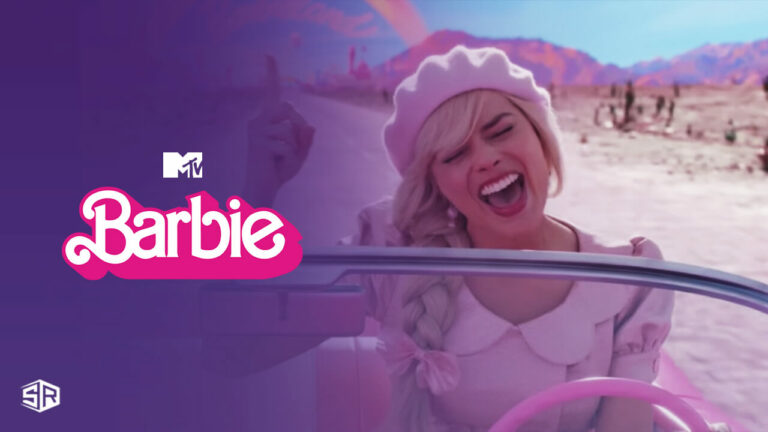 Watch Barbie 2023 Outside UK on MTV