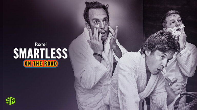 Watch SmartLess On the Road in UK On Foxtel