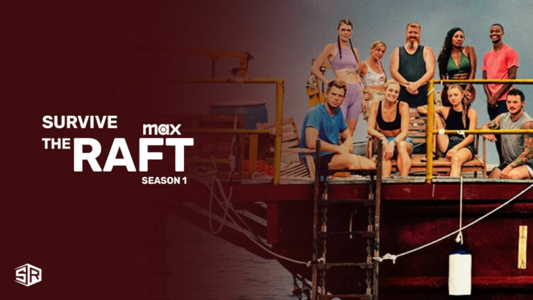 watch-Survive-the-Raft-Season-1-outside-USA-on-Max