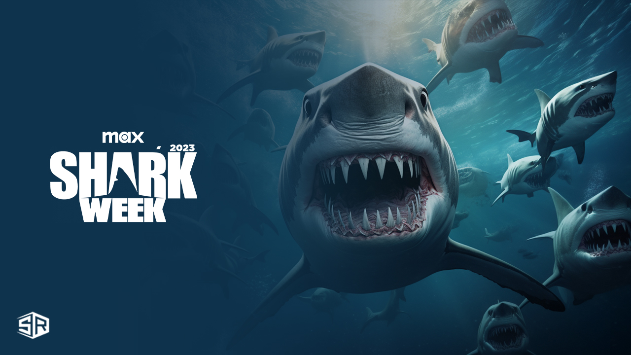 How to Watch Shark Week 2023 outside USA on Max
